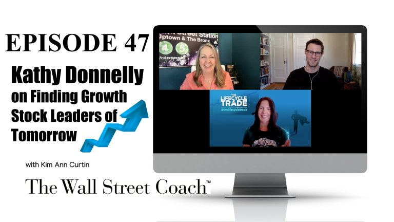 The Wall Street Coach Podcast Kathy Donnelly on Finding Growth Stock Leaders of Tomorrow